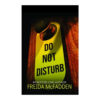 کتاب Do Not disturb اثر فریدا مک فادن انتشارات الماس سرخ