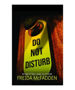 کتاب Do Not disturb اثر فریدا مک فادن انتشارات الماس سرخ