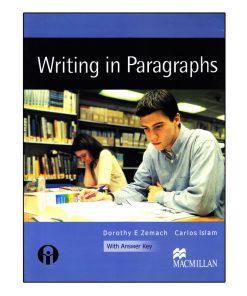 کتاب Writing In Paragraphs اثر Dorothy E Zemach And Carlos Islam انتشارات الوندپویان