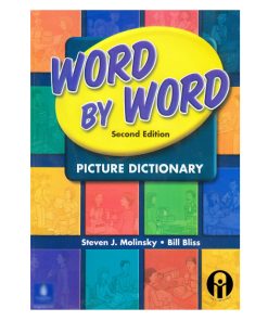کتاب Word By Word Picture Dictionary Second Edition اثر Steven J. Molinsky And bill Bliss انتشارات الوندپویان